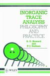 Inorganic Trace Analysis Philosophy and Practice,0471976725,9780471976721