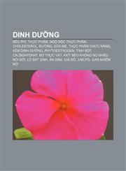Dinh dưỡng Béo phì, Thực phẩm, Ngộ độc thực phẩm, Cholesterol, Đường, Sữa mẹ, Thực phẩm chức năng, Kém dinh dưỡng, Phytoestrogen, Tinh bột,1233868969,9781233868964