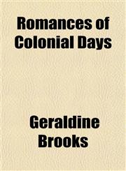 Romances of Colonial Days,1152770756,9781152770751