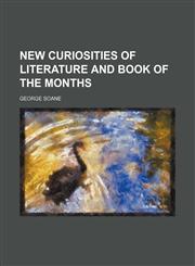 New Curiosities of Literature and Book of the Months,1235809420,9781235809422