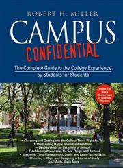 Campus Confidential The Complete Guide to the College Experience by Students for Students,0787978558,9780787978556