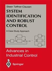 System Identification and Robust Control A Case Study Approach,1447115155,9781447115151