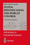 System Identification and Robust Control A Case Study Approach,1447115155,9781447115151