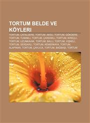 Tortum belde ve köyleri Tortum, Çataldere, Tortum, Aksu, Tortum, Gökdere, Tortum, Yumaklı, Tortum, Çardaklı, Tortum, Kireçli, Tortum,1232935980,9781232935988