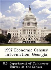 1997 Economic Census Information: Georgia,1288462417,9781288462414