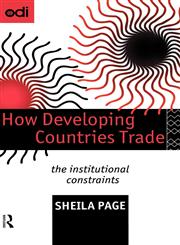 How Developing Countries Trade The Institutional Constraints,0415117771,9780415117777