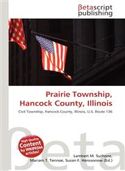 Prairie Township, Hancock County, Illinois,6132202587,9786132202581