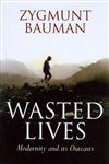 Wasted Lives Modernity and Its Outcasts,0745631649,9780745631646