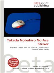 Takeda Nobuhiro No Ace Striker,6134471372,9786134471374