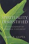 Spirituality Demystified Your Roadmap to Personal Fulfilment 1st Jaico Impression,8179927555,9788179927557