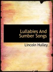 Lullabies And Sumber Songs,1140027093,9781140027096