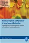 Recent Developments and Applications in Social Research Methodology Proceedings of the RC33 Sixth International Conference on Social Science Methodology, Amsterdam,3938094443,9783938094440