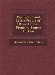 Big People and Little People of Other Lands,1287398650,9781287398653