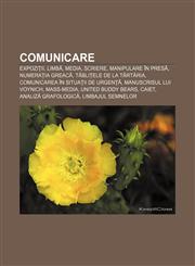 Comunicare Expoziții, Limbă, Media, Scriere, Manipulare în presă, Numerația greacă, Tăblițele de la Tărtăria,1232160962,9781232160960