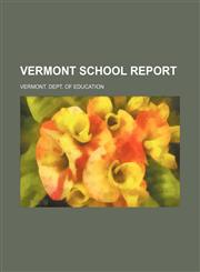 Vermont School Report,1150322802,9781150322808