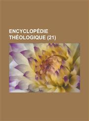 Encyclopedie Theologique (21 ),1234505967,9781234505967