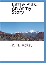 Little Pills An Army Story,1103731068,9781103731060