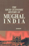 The Socio-Economic History of Mughal India 1st Edition,8185733929,9788185733920