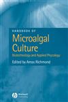 Handbook of Microalgal Culture Biotechnology and Applied Phycology,0632059532,9780632059539