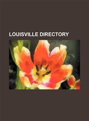 Louisville directory,1150803029,9781150803024