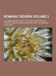 Romanic Review Volume 3,1230290656,9781230290652