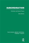 Subordination Feminism and Social Theory 1st Edition,0415637023,9780415637022