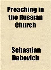 Preaching in the Russian Church,1151798126,9781151798121