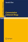 Commutative Coherent Rings,3540511156,9783540511151