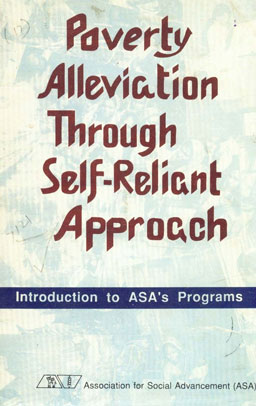 Poverty Alleviation Through Self - Reliant Approach Introduction to ASA's Programs