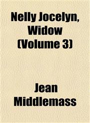 Nelly Jocelyn, Widow (Volume 3),1153257491,9781153257497