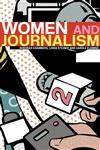 Women and Journalism,0415274443,9780415274449