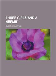 Three girls and a hermit,1151267279,9781151267276
