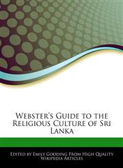 Webster's Guide to the Religious Culture of Sri Lanka,1242298630,9781242298639