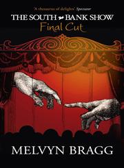 The "South Bank Show" Final Cut,1444705539,9781444705539