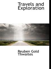 Travels and Exploration,1140080059,9781140080053