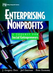 Enterprising Nonprofits A Toolkit for Social Entrepreneurs,0471397350,9780471397359