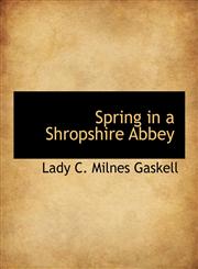 Spring in a Shropshire Abbey,1140001957,9781140001959