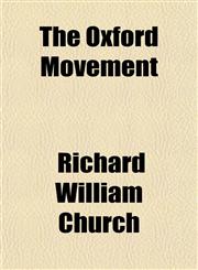 The Oxford Movement,145899838X,9781458998385