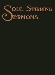 Soul-Stirring Sermons,1604163380,9781604163384