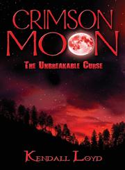 Crimson Moon The Unbreakable Curse,1606726056,9781606726051