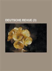 Deutsche Revue (3 ),1153437023,9781153437028