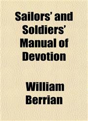 Sailors' and Soldiers' Manual of Devotion,115277297X,9781152772977