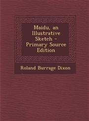 Maidu, an Illustrative Sketch - Primary Source Edition,1293811491,9781293811498