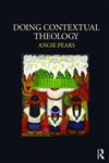 Doing Contextual Theology,0415417058,9780415417051