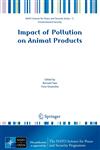 Impact of Pollution on Animal Products,1402083580,9781402083587