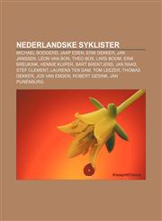 Nederlandske syklister Michael Boogerd, Jaap Eden, Erik Dekker, Jan Janssen, Léon van Bon, Theo Bos, Lars Boom, Erik Breukink, Hennie Kuiper,1232790680,9781232790686