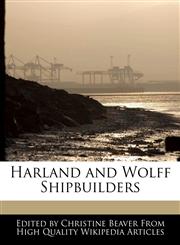 Harland and Wolff Shipbuilders,1241709637,9781241709631