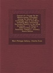 Journal of a Voyage Up the Mediterranean Principally Among the Islands of the Archipelago, and in Asia Minor, Including Many Interesting Particulars,1287978681,9781287978688