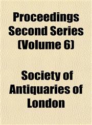 Proceedings Second Series (Volume 6),1151800554,9781151800558