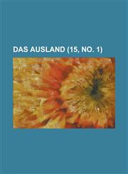 Das Ausland (15, No. 1 ),1234551551,9781234551551